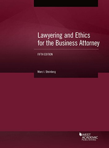 Steinberg lawyering and ethics business attorney